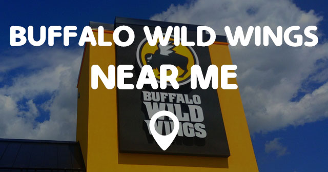 BUFFALO WILD WINGS NEAR ME - Points Near Me