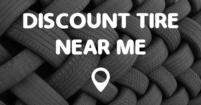 Discount Tire Tires Near Me