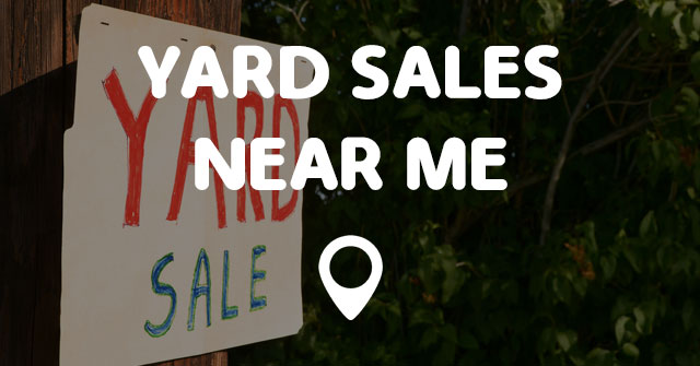 yard-sales-near-me-points-near-me