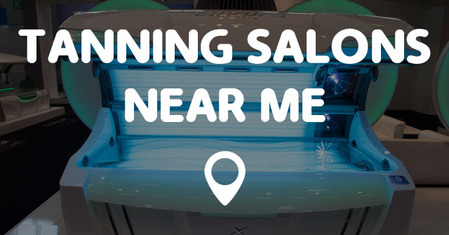 TANNING SALONS NEAR ME - Points Near Me