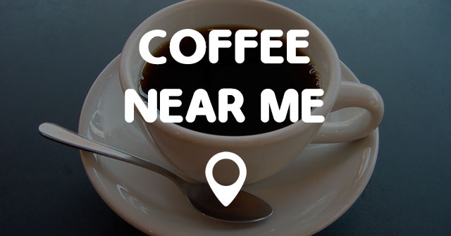 COFFEE NEAR ME - Points Near Me