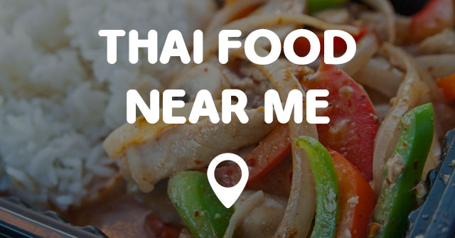 THAI FOOD NEAR ME - Points Near Me