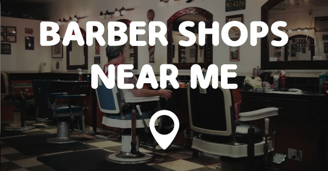 BARBER SHOPS NEAR ME - Points Near Me