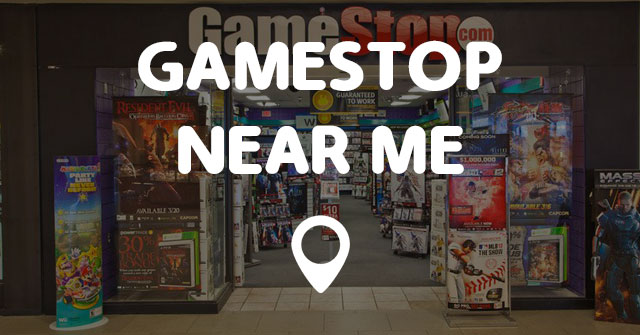 Find A Gamestop Near Me