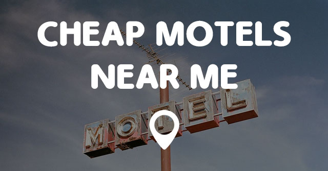 cheap motels near me