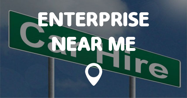 ENTERPRISE NEAR ME - Points Near Me