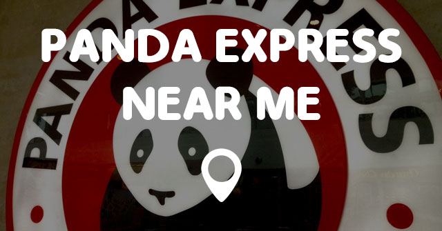 PANDA EXPRESS NEAR ME - Points Near Me