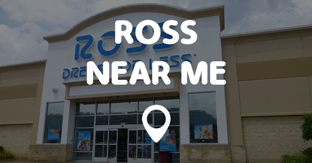 A ross near me sale