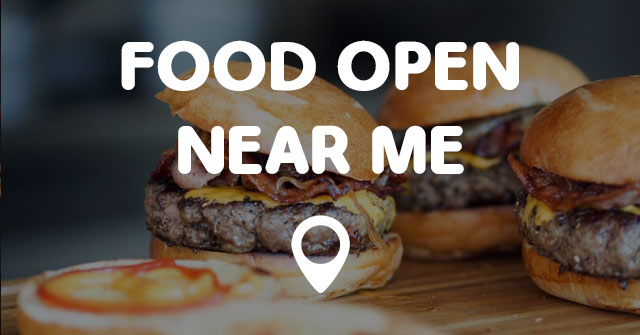 Food Open Near Me Cover 