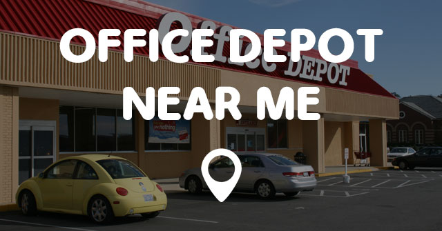 OFFICE DEPOT NEAR ME Points Near Me