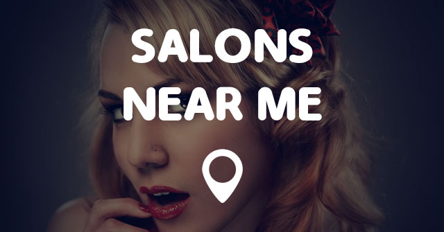 SALONS NEAR ME - Points Near Me