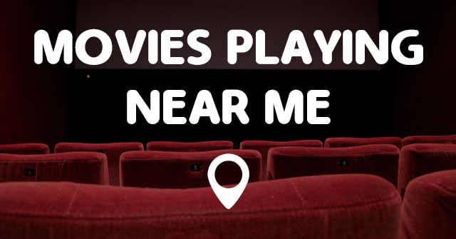 Watch Movie Theaters Near Me Now with Stremaing Live