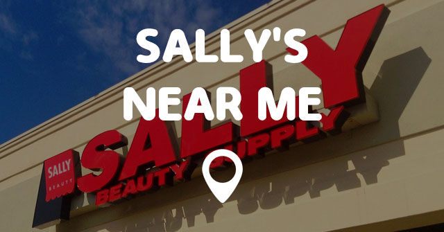 SALLY'S NEAR ME - Points Near Me