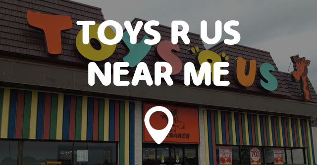 closest toys r us to me