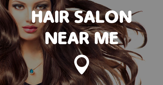 HAIR SALON NEAR ME - Points Near Me