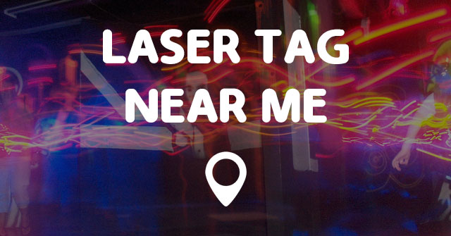 find laser tag near me