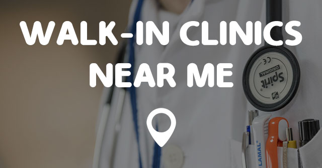 WALK-IN CLINICS NEAR ME - Points Near Me