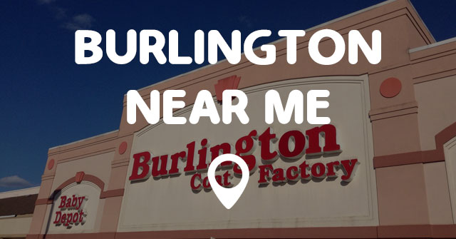 BURLINGTON NEAR ME  Points Near Me