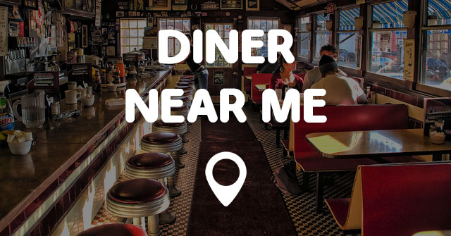 DINER NEAR ME - Points Near Me