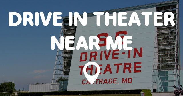 drive in theaters near me open