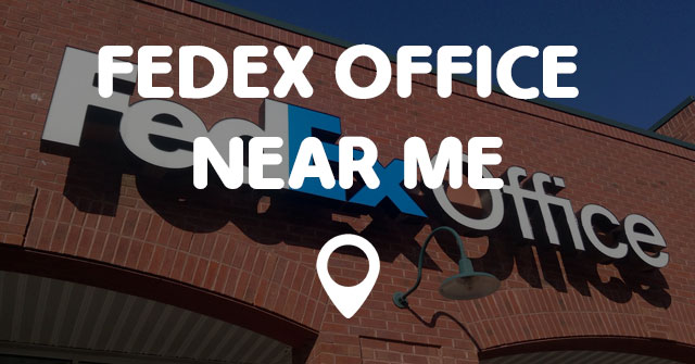 FEDEX OFFICE NEAR ME - Points Near Me