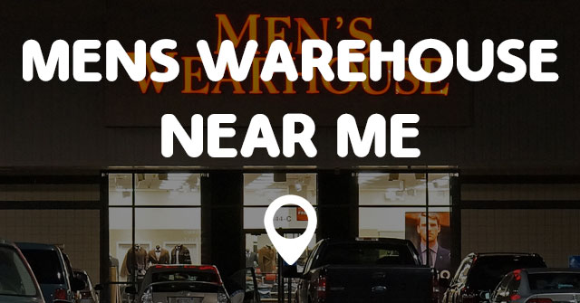 MENS WAREHOUSE NEAR ME - Points Near Me