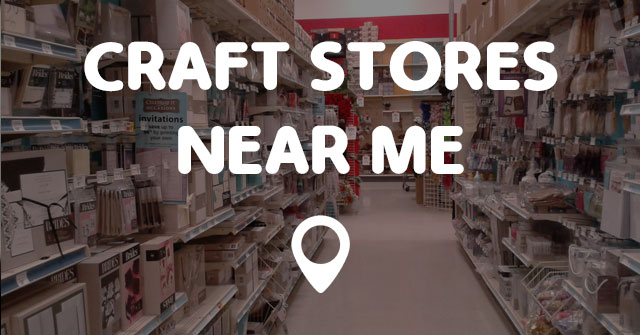 Craft Stores Near Me Cover 