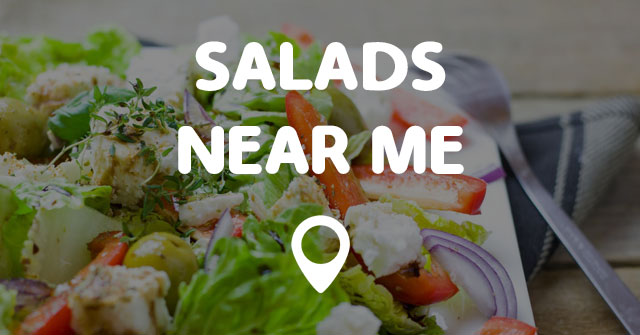 25 Unique Salads Near Me