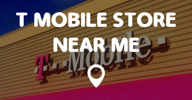 t mobile store near me
