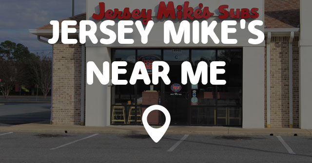 JERSEY MIKE'S NEAR ME - Points Near Me