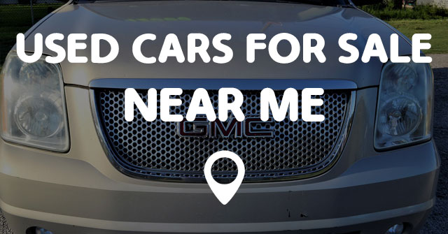 USED CARS FOR SALE NEAR ME - Points Near Me