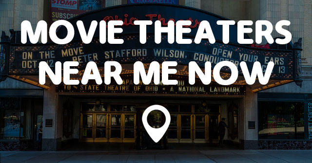 Movie Theaters Near Me Now Cover 