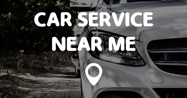 Car service near me