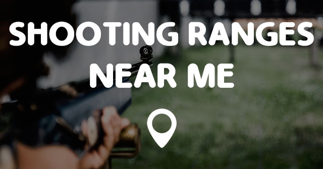 Shooting Ranges Near Me Cover 