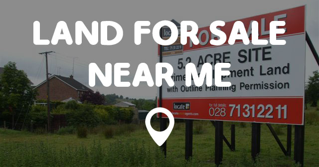 LAND FOR SALE NEAR ME - Points Near Me
