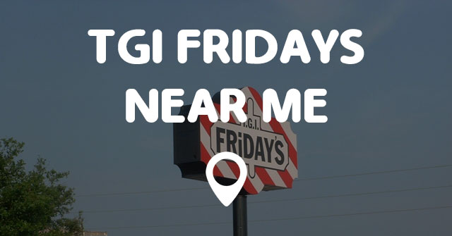 Tgi Fridays Near Me Points Near Me