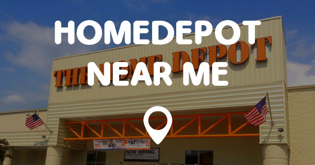 HOMEDEPOT NEAR ME - Points Near Me