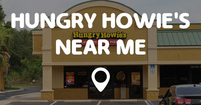 HUNGRY HOWIE'S NEAR ME - Points Near Me