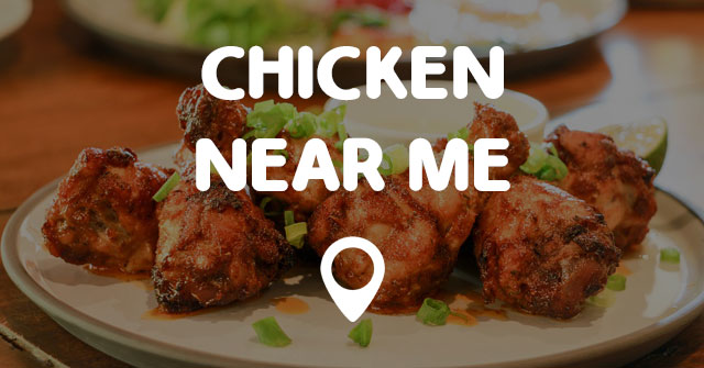 chicken restaurants near me