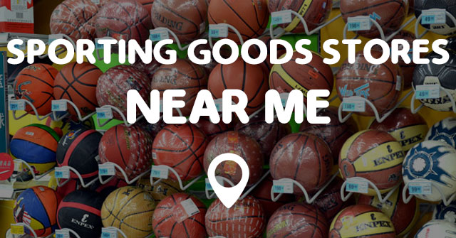 SPORTING GOODS STORES NEAR ME - Points Near Me