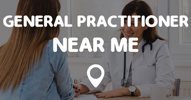 GENERAL PRACTITIONER NEAR ME - Points Near Me