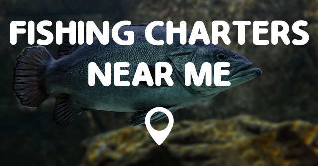 FISHING CHARTERS NEAR ME - Points Near Me