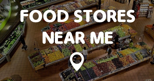 FOOD STORES NEAR ME - Points Near Me